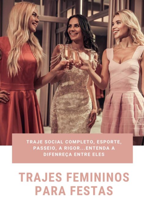 Tipos de trajes femininos para festas